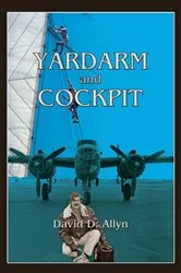 Book cover of Yardarm and Cockpit by David D. Allyn