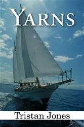 Book cover of Yarns by Tristan Jones