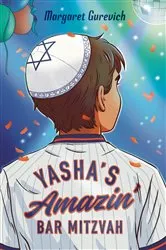 Book cover of Yasha's Amazin' Bar Mitzvah by Margaret Gurevich