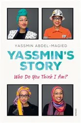 Book cover of Yassmin's Story by Yassmin Abdel-Magied