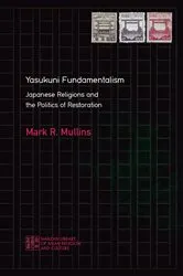Book cover of Yasukuni Fundamentalism by Mark R. Mullins
