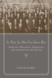 Book cover of Ye That Are Men Now Serve Him by Colin B. Chapell