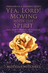 Book cover of Yea, Lord! Moving with the Spirit by Unknown