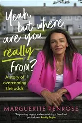 Book cover of Yeah, But Where Are You Really From? by Unknown