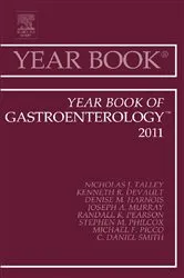 Book cover of Year Book of Gastroenterology 2011 by Talley MB BS. (Hons.) (NSW), M.MedSc. (Clin Epi.) (Newc.), M.D. (NSW), Ph.D. (Syd.), FRACP, FAFPHM, FRCP (Lond.), FRCP (Edin.), FACP, FACG, AGAF, Nicholas J.