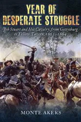 Book cover of Year of Desperate Struggle by Monte Akers
