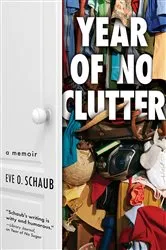 Book cover of Year of No Clutter by Eve Schaub