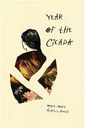 Book cover of Year of the Cicada by Me-Mei Holland