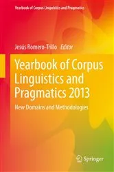 Book cover of Yearbook of Corpus Linguistics and Pragmatics 2013 by Jesús Romero-Trillo