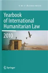 Book cover of Yearbook of International Humanitarian Law - 2010 by M.N. Schmitt