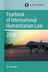 Book cover of Yearbook of International Humanitarian Law, Volume 21 (2018) by Terry D. Gill