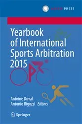 Book cover of Yearbook of International Sports Arbitration 2015 by Antoine Duval