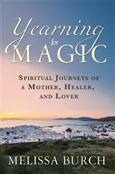 Book cover of Yearning for Magic by Melissa Burch