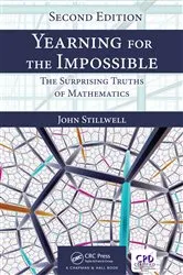 Book cover of Yearning for the Impossible (2nd ed.) by John Stillwell