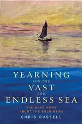 Book cover of Yearning for the Vast and Endless Sea by Chris Russell