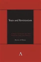 Book cover of Yeats and Revisionism by Daniel O'Hara