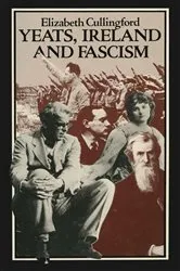 Book cover of Yeats, Ireland and Fascism by Elizabeth Cullingford
