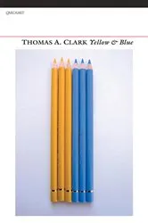 Book cover of Yellow & Blue by Thomas A. Clarke