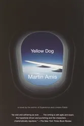 Book cover of Yellow Dog by Martin Amis