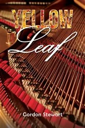 Book cover of Yellow Leaf by Gordon Stewart