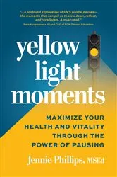 Book cover of Yellow Light Moments by Jennie Phillips