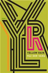 Book cover of Yellow Rain by Mai Der Vang