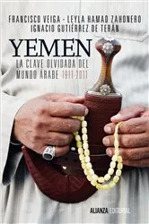 Book cover of Yemen. La clave olvidada del mundo árabe by Francisco Veiga Rodríguez