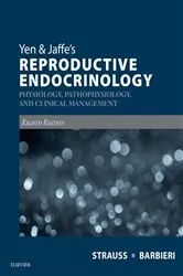 Book cover of Yen & Jaffe's Reproductive Endocrinology E-Book (8th ed.) by Strauss MD, PhD, Jerome F.