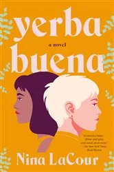 Book cover of Yerba Buena by Nina LaCour