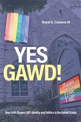 Book cover of Yes Gawd! by Royal G. Cravens III
