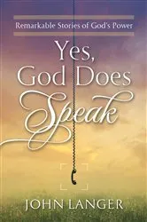 Book cover of Yes, God Does Speak by John Langer