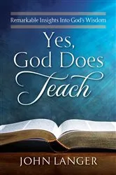 Book cover of Yes, God Does Teach by John Langer