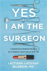 Book cover of Yes, I Am the Surgeon by Unknown