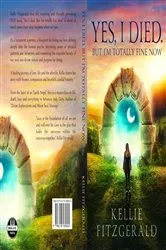 Book cover of Yes, I died. But I'm Totally Fine Now by Kellie Fitzgerald