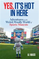 Book cover of Yes, It's Hot in Here by Aj Mass