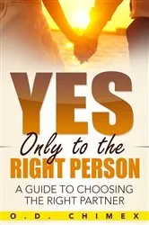 Book cover of Yes, Only to the Right Person by O.D. Chimex