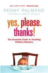 Book cover of Yes, Please. Thanks! by Penny Palmano