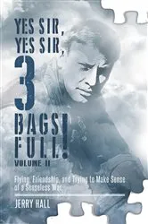 Book cover of Yes Sir, Yes Sir, 3 Bags Full! Volume II by Unknown