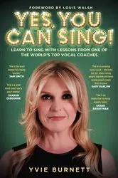 Book cover of Yes, You can Sing - Learn to Sing with Lessons from One of The World's Top Vocal Coaches by Richard Barber