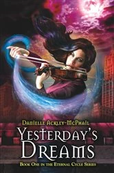 Book cover of Yesterday's Dreams by Danielle Ackley-McPhail