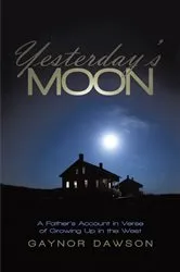 Book cover of Yesterday’S Moon by Gaynor Dawson