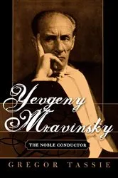 Book cover of Yevgeny Mravinsky by Gregor Tassie