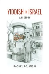 Book cover of Yiddish in Israel by Rachel Rojanski