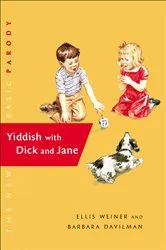 Book cover of Yiddish with Dick and Jane by Ellis Weiner