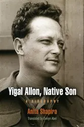 Book cover of Yigal Allon, Native Son by Anita Shapira