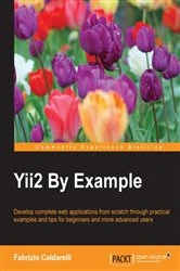 Book cover of Yii2 By Example by Fabrizio Caldarelli