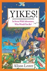 Book cover of Yikes! by Alison Lester