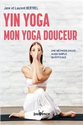 Book cover of Yin Yoga : mon yoga douceur by Unknown