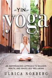 Book cover of Yin Yoga by Ulrica Norberg