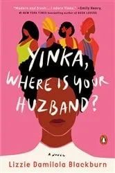 Book cover of Yinka, Where Is Your Huzband? by Lizzie Damilola Blackburn